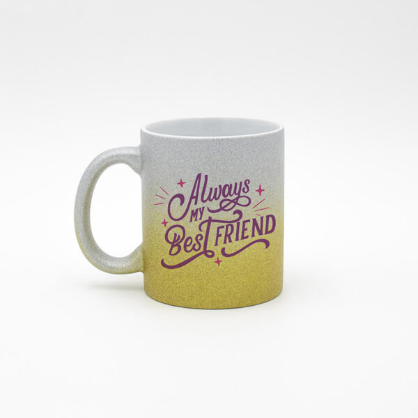 Caneca Gliter "Always My Best Friend"
