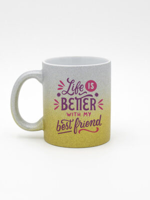 Caneca Gliter "Life is Better …"