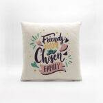 Almofada em Linho "Friends Chosen Family"