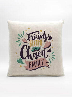 Almofada em Linho "Friends Chosen Family"