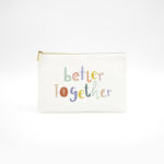 Necessaire Branca "Better Together"