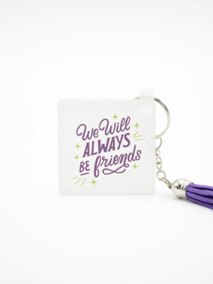 Porta Chaves com Pendente "We Will Always Be Friends"