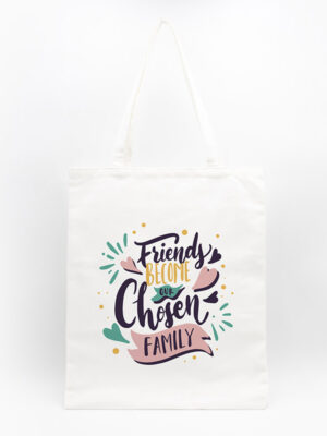 Tote Bag Branco "Friends Chosen Family"