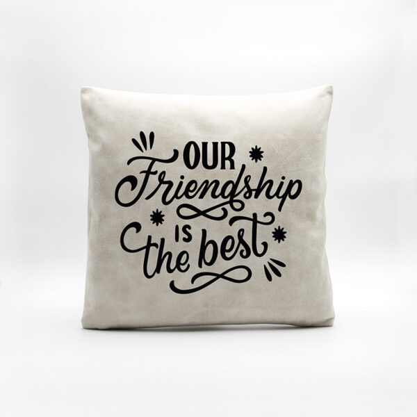 Almofada em Pele Sintética "Our Friendship Is the Best"